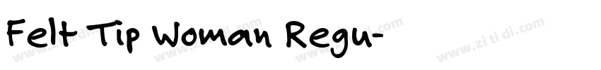Felt Tip Woman Regu字体转换